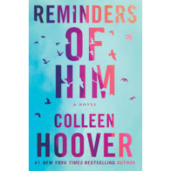 Reminders Of Him